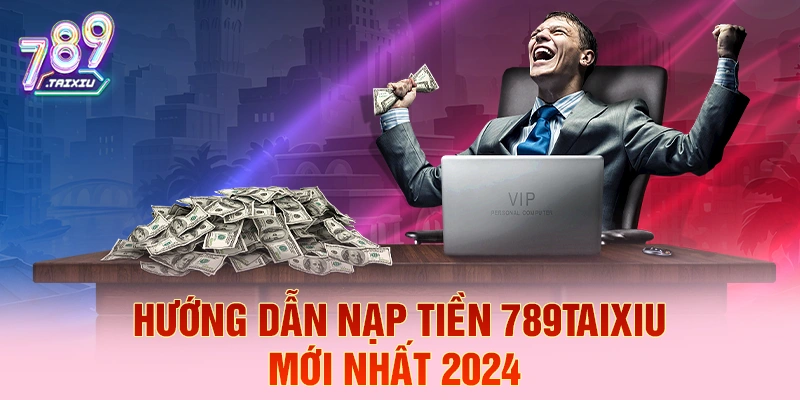 Hướng dẫn nạp tiền nhanh chóng tại okking